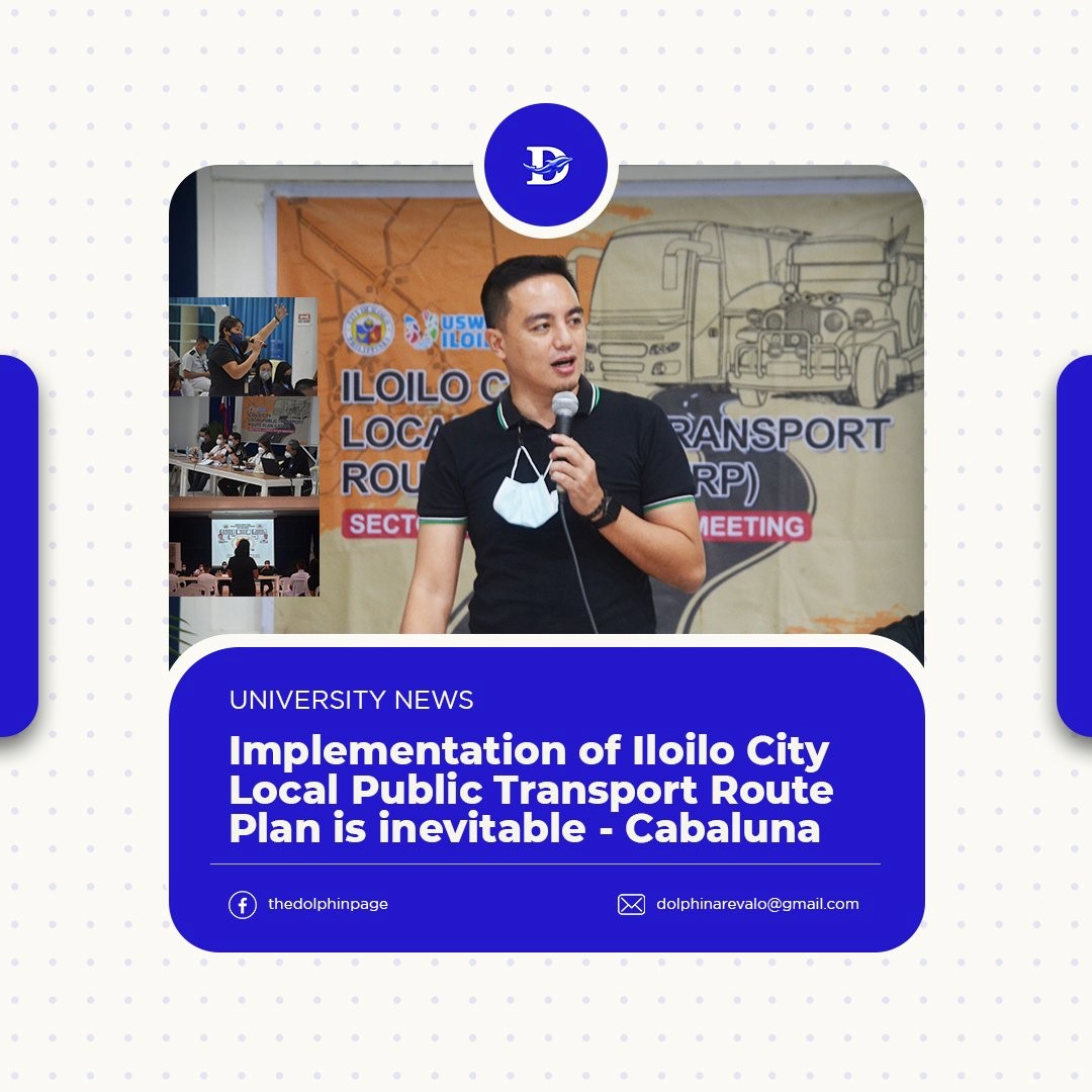 IMPLEMENTATION OF ILOILO CITY LOCAL PUBLIC TRANSPORT ROUTE PLAN IS INEVITABLE – CABALUNA