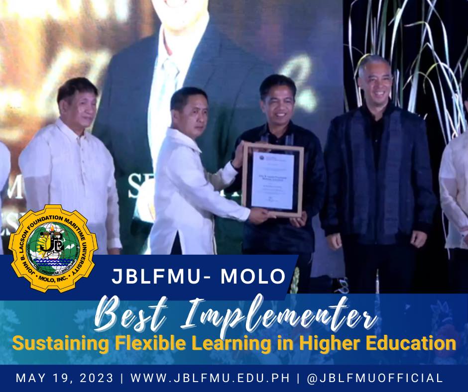 The JBLFMU Molo as Best Implementers of CHED Memorandum Order No. 6, Series of 2022: "Sustaining Flexible Learning in Higher Education".